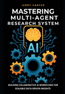 Mastering Multi-Agent Research System: Building Collaborative AI Workflows for Scalable Data-Driven Insights
