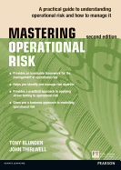 Mastering Operational Risk: A Practical Guide to Understanding Operational Risk and How to Manage it