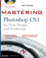 Mastering Photoshop Cs3 for Print Design and Production - LoCascio, Ted