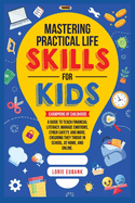 Mastering Practical Life Skills for Kids