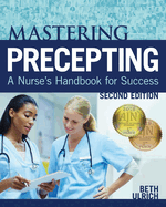 Mastering Precepting: A Nurse's Handbook for Success