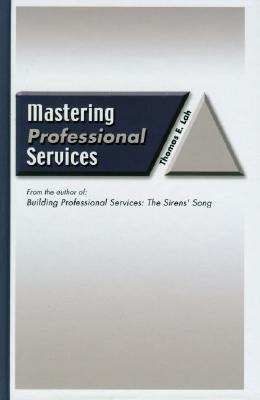 Mastering Professional Services - Lah, Thomas E