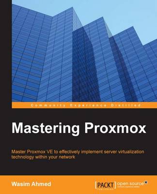 Mastering Proxmox - Ahmed, Wasim