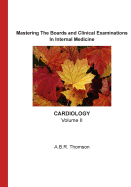 Mastering the Boards and Clinical Examinations - Cardiology: Volume II