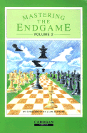 Mastering the Endgame. Vol. II (Tournament)