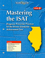 Mastering the ISAT, Grade 3: Diagnose-Prescribe-Practice for the Illinois Standards Achievement Test