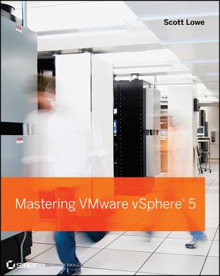 Mastering VMware vSphere 5 - Lowe, Scott