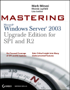 Mastering Windows Server 2003: Upgrade Edition for SP1 and R2