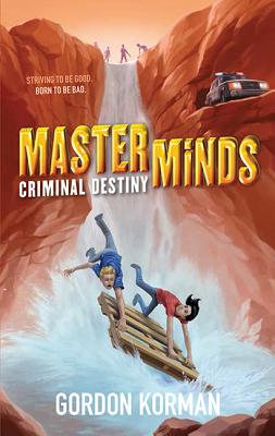 Masterminds: Criminal Destiny - Korman, Gordon