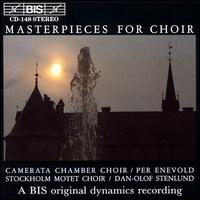 Masterpieces for Choir - Camerata Chamber Choir (choir, chorus); Per Enevold (conductor)
