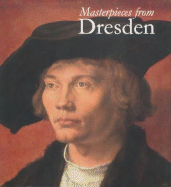 Masterpieces from Dresden