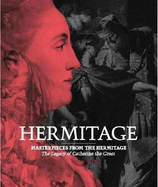 Masterpieces from the Hermitage: The Legacy of Catherine the Great