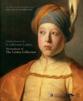 Masterpieces from the Leiden Collection: The Age of Rembrandt - Ducos, Blaise