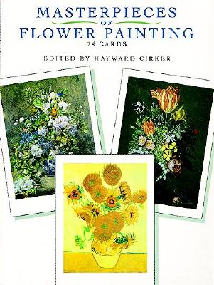 Masterpieces of Flower Painting: 24 Cards - Cirker, Hayward (Editor)