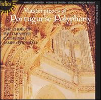 Masterpieces of Portuguese Polyphony - Celia Harper (harp); Iain Simcock (organ); Sally Jackson (dulcian); Westminster Cathedral Choir (choir, chorus)