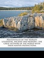 Masterpieces of the world's literature, ancient and modern: the great authors of the world with their master productions Volume 11