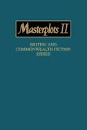 Masterplots II: British & Commonwealth Fiction Series-Vol 1