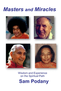 Masters and Miracles: Wisdom and Experience on the Spiritual Path