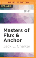Masters of Flux & Anchor.