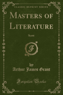 Masters of Literature: Scott (Classic Reprint)
