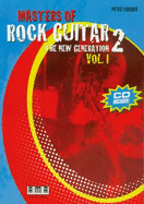Masters of Rock Guitar 2: The New Generation, Volume 1