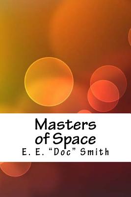 Masters of Space - Smith, E E