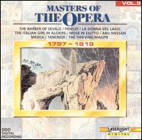 Masters of the Opera, Vol. 3, 1797-1819 - Cecilia Bartoli (mezzo-soprano); Jochen Kowalski (counter tenor); Sylvia Sass (soprano); Veriano Luchetti (tenor);...