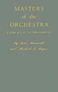 Masters of the Orchestra from Bach to Prokofieff