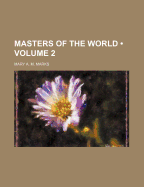 Masters of the World; Volume 2