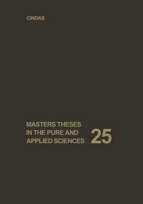 Masters Theses in the Pure and Applied Sciences: Accepted by Colleges and Universities of the United States and Canada - Shafer, W H (Editor)