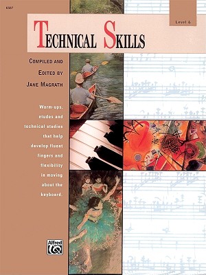 Masterwork Technical Skills: Level 6 - Magrath, Jane (Editor)