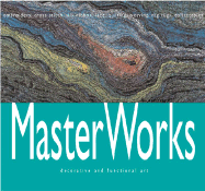 Masterworks: Decorative and Functional Art: Embroidery, Cross Stitch, Silk Ribbon, Lace, Quilting, Weaving, Rag Rugs, Collectibles
