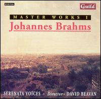 Masterworks, Vol. 1: Johannes Brahms - Francis Pott (piano); Jeremy Filsell (piano); Jeremy Filsell (organ); Serenata Voices; David Beavan (conductor)
