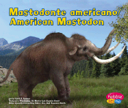 Mastodonte Americano/American Mastodon - Lindeen, Carol K, and Hughes, Jon (Illustrator)