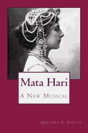 Mata Hari: A New Musical