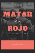 Matar al rojo, por Sandra Mara lvarez