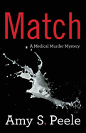 Match: A Medical Murder Mystery