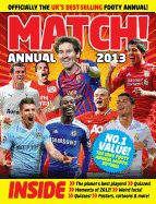 Match Annual 2013: From the Makers of the UK's Bestselling Football Magazine