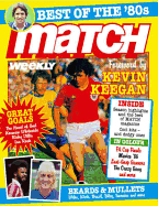 Match: Best of the '80s: With a foreword by Kevin Keegan