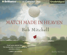 Match Made in Heaven - Mitchell, Bob, and Foster, Mel (Read by)