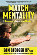 Match Mentality: Becoming a Competitive Shooter