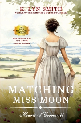 Matching Miss Moon: A Sweet Regency Romance - Smith, K Lyn