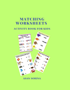 Matching Worksheets, Activity Book for Kids