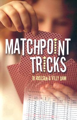 Matchpoint Tricks - Axelsen, Ib, and Dam, Villy