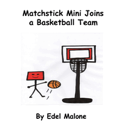 Matchstick Mini joins a basketball team