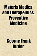 Materia Medica and Therapeutics, Preventive Medicine