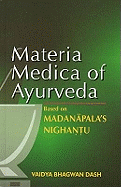 Materia Medica of Ayurveda: Based on Madanapala's Nighantu