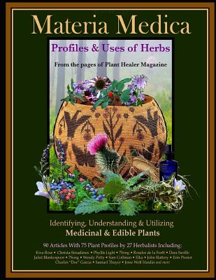 Materia Medica: Profiles & Uses of Herbs - Rose, Kiva (Editor), and Hardin, Jesse