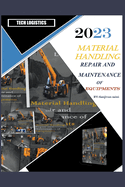 Material Handling Repair and Maintenance of Equipment