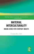 Material Interculturality: Making Sense with Everyday Objects